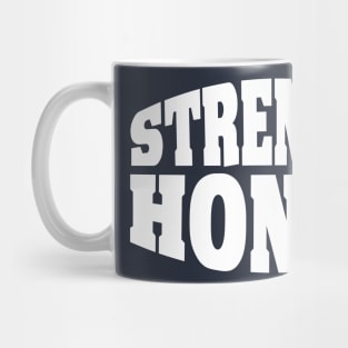 STRENGTH AND HONOR Mug